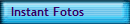 Instant Fotos